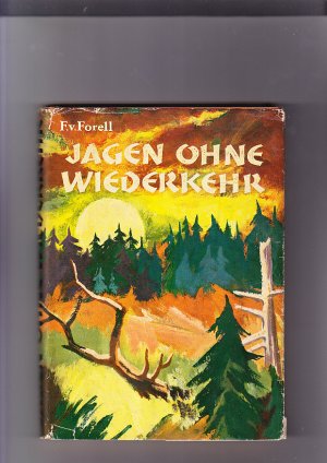 Jagen ohne Wiederkehr Ein Jägerschicksal in Sibirien. Zeichng.: W.v.Collins