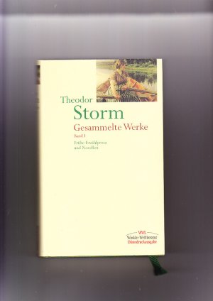 Storm, Theodor: Gesammelte Werke in zwei Bänden; Teil: Bd. 1., Frühe Erzählprosa und Novellen. Neu herausgeg. und Nachwort u. Zeittafel von Walter Zimorski […]