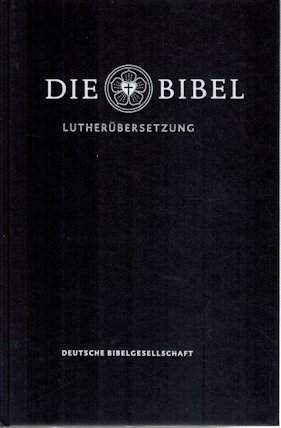 gebrauchtes Buch – Martin Luther – Die Bibel; Nach Martin Luthers Übersetzung: Lutherbibel; Revidiert 2017: Mit Apokryphen