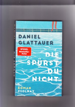 gebrauchtes Buch – Daniel Glattauer – Die spürst du nicht: Roman