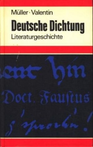 gebrauchtes Buch – Valentin, Gerold und Friedrich Müller - – Deutsche Dichtung : Kleine Geschichte unserer Literatur