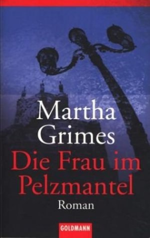 gebrauchtes Buch – Grimes, Martha - – Die Frau im Pelzmantel : Roman