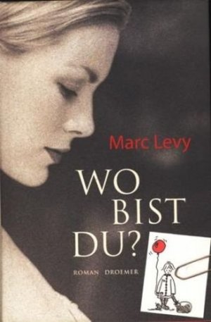 gebrauchtes Buch – Levy, Marc - – Wo bist du ?