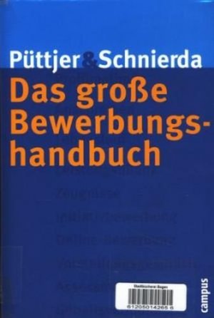 gebrauchtes Buch – Püttjer, Christian und Uwe Schnierda - – Das große Bewerbungshandbuch