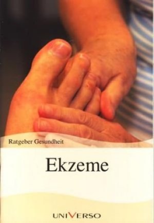 Ratgeber Gesundheit : Ekzeme