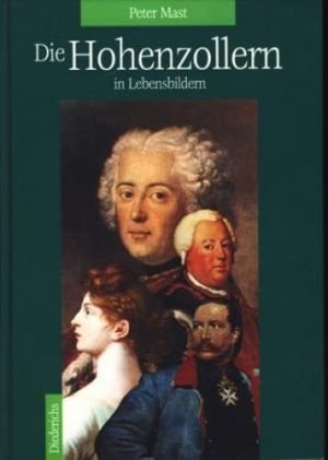 gebrauchtes Buch – Mast, Peter - – Die Hohenzollern in Lebensbildern