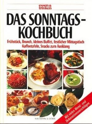 gebrauchtes Buch – Diverse - – essen & trinken Das Sonntagskochbuch