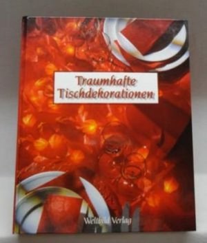 gebrauchtes Buch – Endress, Angela Francisca - – Traumhafte Tischdekorationen