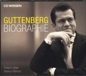 CD WISSEN : GUTTENBERG BIOGRAPHIE : 6 CDs gekürzte Lesung