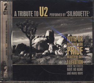 neuer Tonträger – Tribute to U2 - – A Tribute to U2 Performed by Silhhouette : Audio Doppel CD