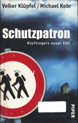 gebrauchtes Buch – Klüpfel, Volker und Michael Kobr - – Schutzpatron : Kluftingers neuer Fall