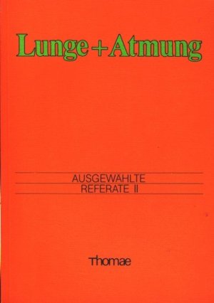 Lunge + Atmung : Ausgewählte Referate II