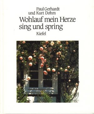 Wohlauf mein Herze sing und spring