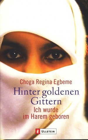 gebrauchtes Buch – Egbeme, Choga Regina - – Hinter goldenen Gittern : ich wurde im Harem geboren