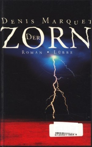 gebrauchtes Buch – Marquet, Denis - – Der Zorn : Roman