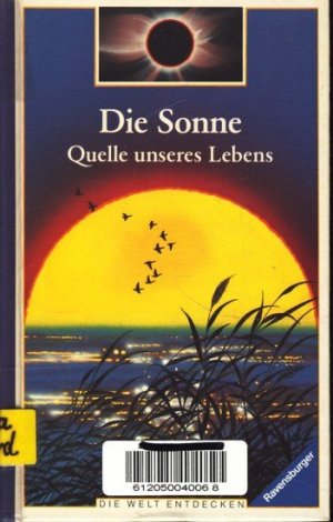 gebrauchtes Buch – Verdet, Jean-Pierre und Christian Broutin - – Die Sonne, Quelle unseres Lebens