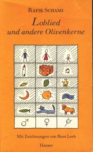 gebrauchtes Buch – Schami, Rafik - – Loblied und andere Olivenkerne