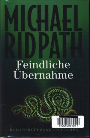 gebrauchtes Buch – Ridpath, Michael - – Feindliche Übernahme : Roman