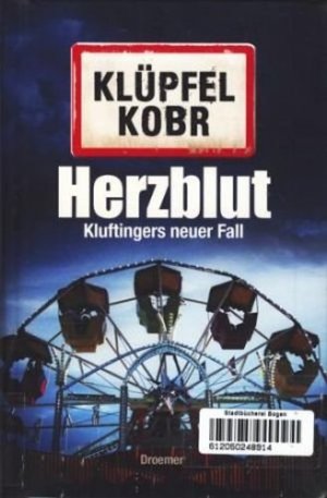 gebrauchtes Buch – Klüpfel, Volker und Michael Kobr - – Herzblut : Kluftingers neuer Fall