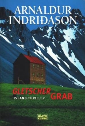 gebrauchtes Buch – Arnaldur Indriðason – Gletschergrab : Island-Thriller