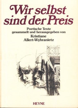 gebrauchtes Buch – Allert-Wybranietz, Kristiane - – Wir selbst sind der Preis : poetische Texte