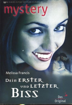 Mystery : Dein Erster und Letzter Biss