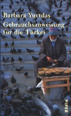 gebrauchtes Buch – YurtdaÅŸ, Barbara, 1937- - – Gebrauchsanweisung für die Türkei