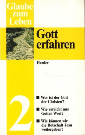 Glaube zum Leben 2 : Gott erfahren