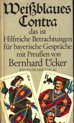 Weissblaues Contra : das ist hilfreiche Betrachtungen für bayer. Gespräche mit Preussen