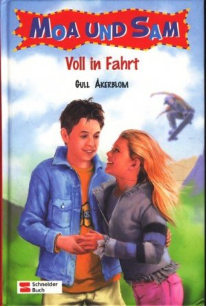 gebrauchtes Buch – Akerblom, Gull - – Moa und Sam : Voll in Fahrt