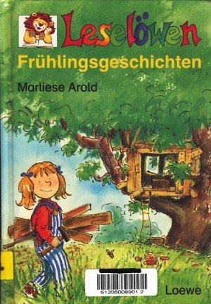 gebrauchtes Buch – Marliese Arold - – Leselöwen : Frühlingsgeschichten