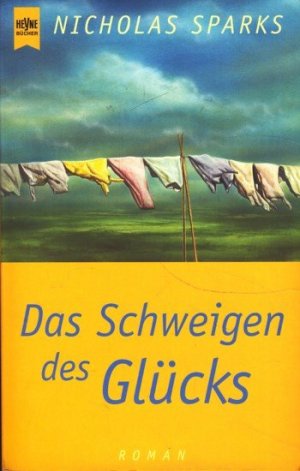 gebrauchtes Buch – Sparks, Nicholas - – Das Schweigen des Glücks : Roman