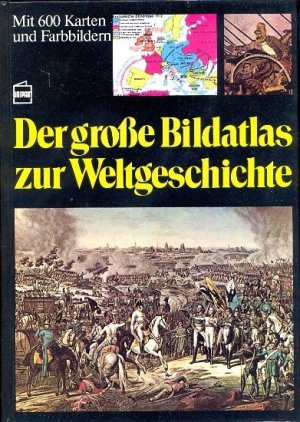 gebrauchtes Buch – Zentner, Christian - – Der grosse Bildatlas zur Weltgeschichte