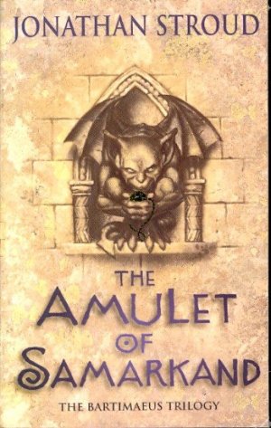 gebrauchtes Buch – Stroud, Jonathan - – The Amulet of Samarkand ; The Bartimaeus Trilogy