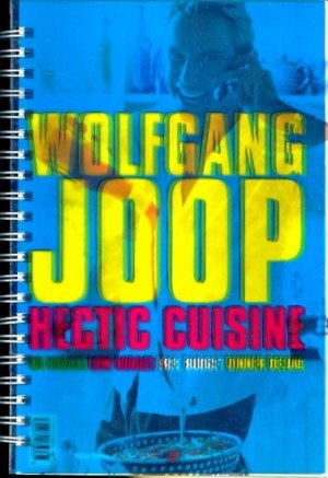 gebrauchtes Buch – Wolfgang Joop - – Hectic Cuisine : Modern Living