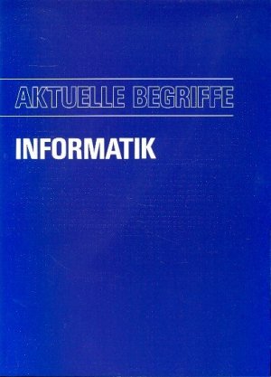 gebrauchtes Buch – Stegemann, Walter - – Aktuelle Begriffe : Informatik