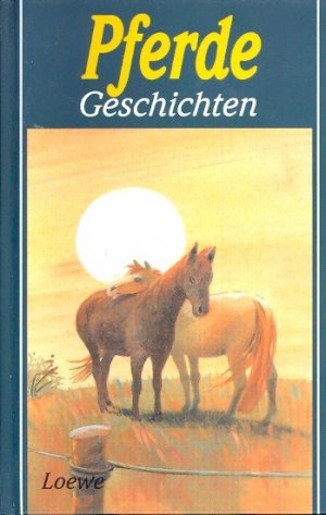 gebrauchtes Buch – Diverse - – Pferdegeschichten