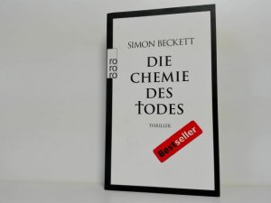 gebrauchtes Buch – Roman - Beckett, Simon – Die Chemie des Todes : Thriller. Dt. von Andree Hesse / Rororo ; 24197