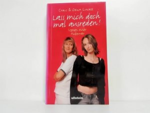 gebrauchtes Buch – Linke, Chris und Dena Linke – Lass mich doch mal ausreden! : Szenen einer Pubertät ; Chris & Dena Linke