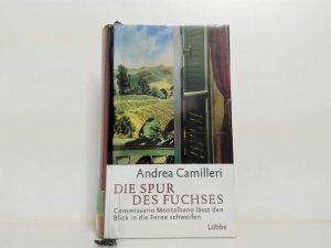 gebrauchtes Buch – Camilleri, Andrea und Moshe Kahn – Die Spur des Fuchses : Commissario Montalbano lässt den Blick in die Ferne schweifen ; Roman