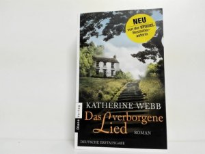 gebrauchtes Buch – Webb, Katherine und Katharina Volk – Das verborgene Lied : Roman ; Katherine Webb. Aus dem Engl. von Katharina Volk