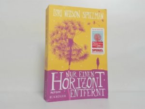 gebrauchtes Buch – Spielman, Lori Nelson und Andrea Fischer – Nur einen Horizont entfernt : Roman ; Lori Nelson Spielman. Aus dem Amerikan. von Andrea Fischer