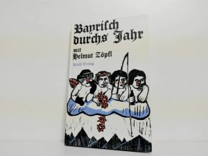 Bayrisch durch's Jahr