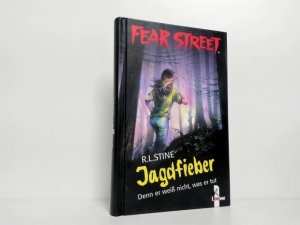 gebrauchtes Buch – Stine, R. L – Fear Street : Jagdfieber : Denn er weiß nicht, was er tut ; aus dem Amerikan. übers. von Sabine Tandetzke