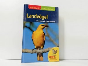 gebrauchtes Buch – Gunter Steinbach – Steinbachs Naturführer : Landvögel : Erkennen & bestimmen ; Extra mit ausklappbarer Bestimmungstafel