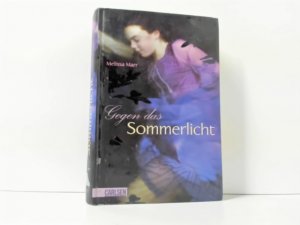 gebrauchtes Buch – Melissa Marr – Gegen das Sommerlicht : Roman