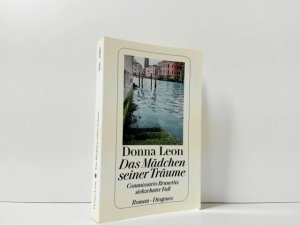 gebrauchtes Buch – Leon, Donna und Christa E – Das Mädchen seiner Träume : Commissario Brunettis siebzehnter Fall ; Roman ; Aus dem Amerikan. von Christa E. Seibicke / Diogenes-Taschenbuch ; 24057