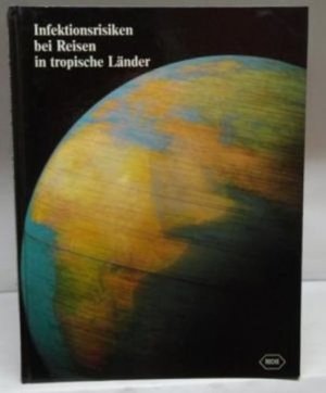 gebrauchtes Buch – Gentilini, Marc [Mitverf – Infektionsrisiken bei Reisen in tropische Länder