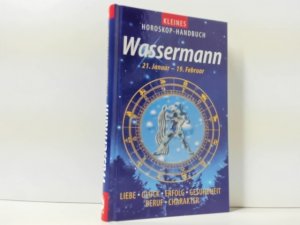 Kleines Horoskop-Handbuch : Wassermann : 21.1. - 19.2.