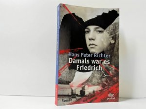 gebrauchtes Buch – Richter, Hans Peter – Damals war es Friedrich ; dtv ; 7800 : dtv-Junior : dtv pocket